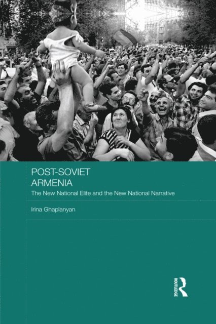 Irina Ghaplanyan - Post-Soviet Armenia, E-bok