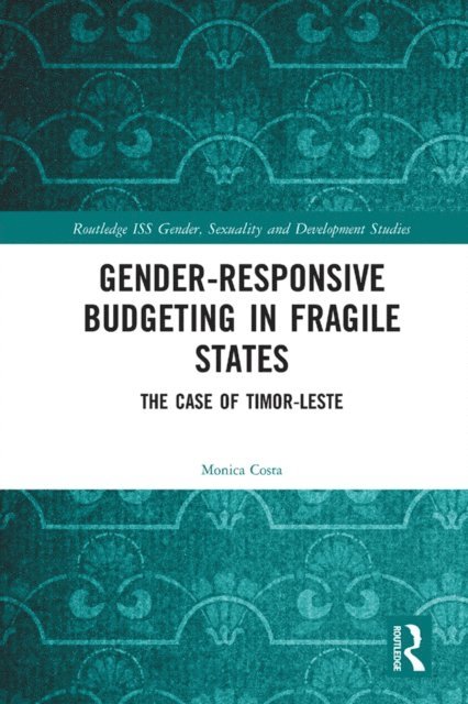 Monica Costa - Gender Responsive Budgeting in Fragile States, E-bok