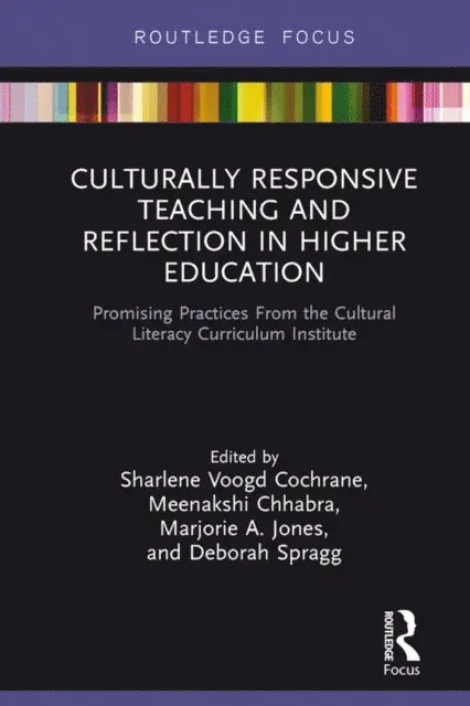Deborah Spragg, Marjorie A. Jones, Meenakshi Chhabra, Sharlene Voogd Cochrane - Culturally Responsive Teaching and Reflection in Higher Education, E-bok. Tillgänglighet: Lägg i varukorg