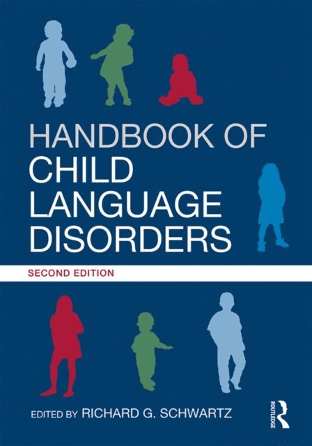 Richard G. Schwartz - Handbook of Child Language Disorders, E-bok