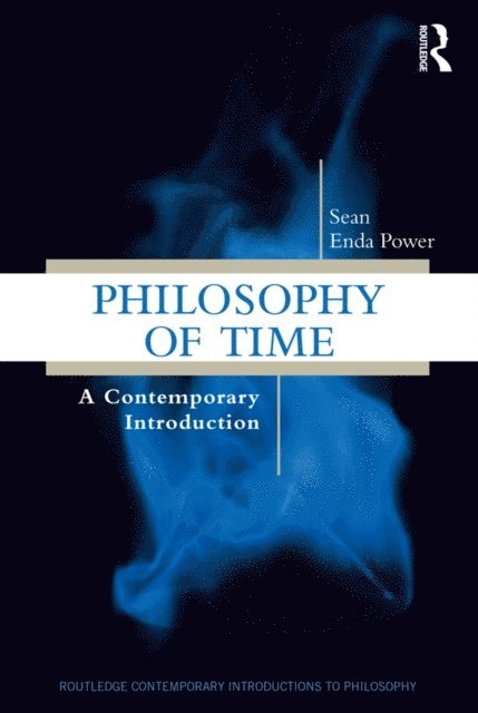 Sean Enda Power - Philosophy of Time, E-bok