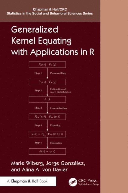 Alina A. von Davier, Jorge Gonzalez, Marie Wiberg - Generalized Kernel Equating with Applications in R, E-bok