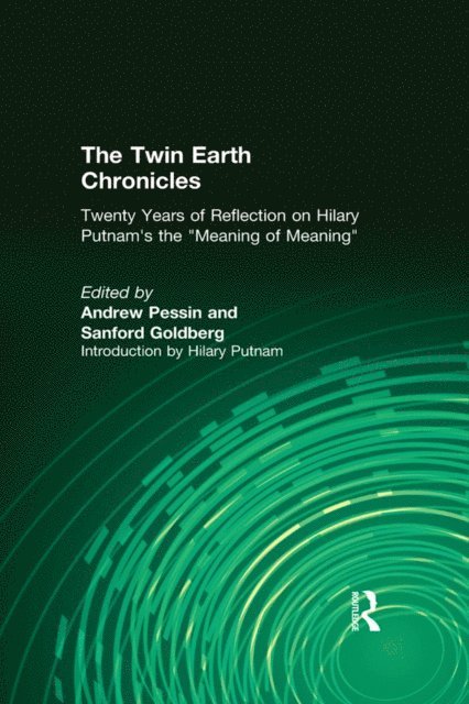 Sanford Goldberg, Andrew Pessin - Twin Earth Chronicles, E-bok