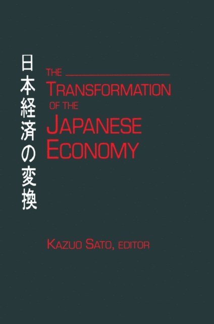 Kazuo Sato - Transformation of the Japanese Economy, E-bok