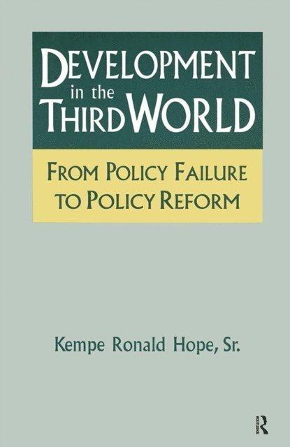 Sr. Kempe Ronald Hope - Development in the Third World: From Policy Failure to Policy Reform, E-bok