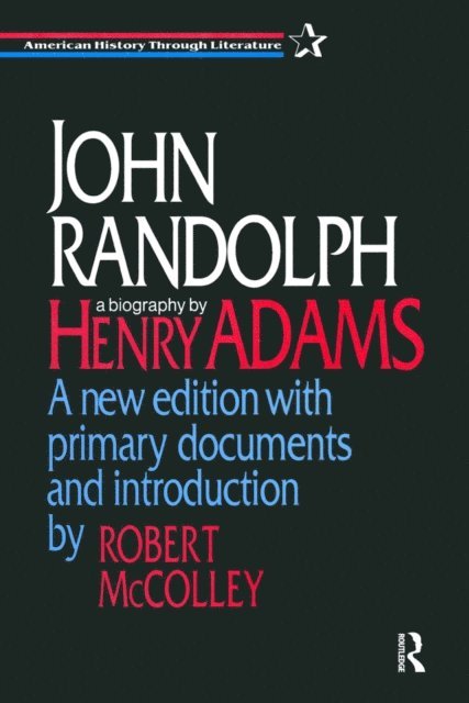 Robert McColley, Guy B Adams - John Randolph, E-bok