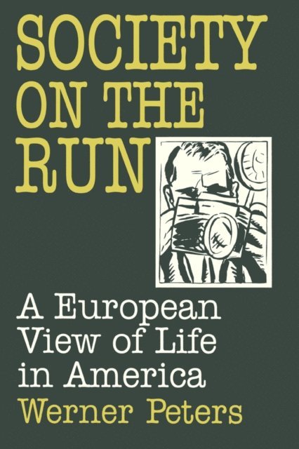 W. Peters - Society on the Run, E-bok