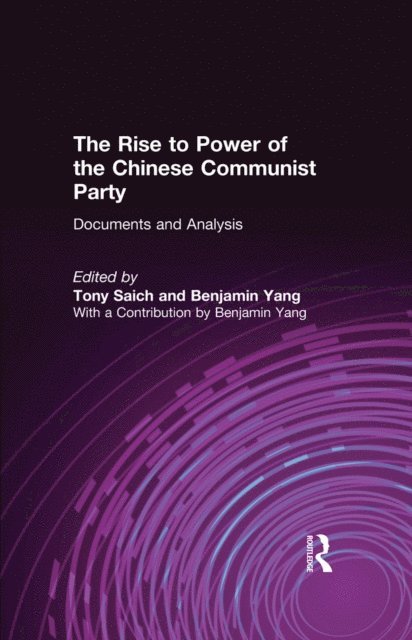 Benjamin Yang, Tony Saich - Rise to Power of the Chinese Communist Party, E-bok