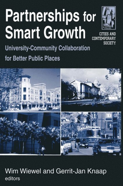 Gerrit Knaap, Wim Wiewel - Partnerships for Smart Growth, E-bok