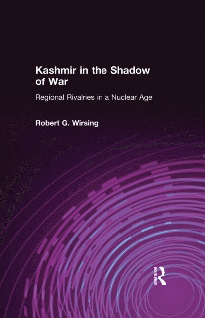 Robert G. Wirsing - Kashmir in the Shadow of War, E-bok
