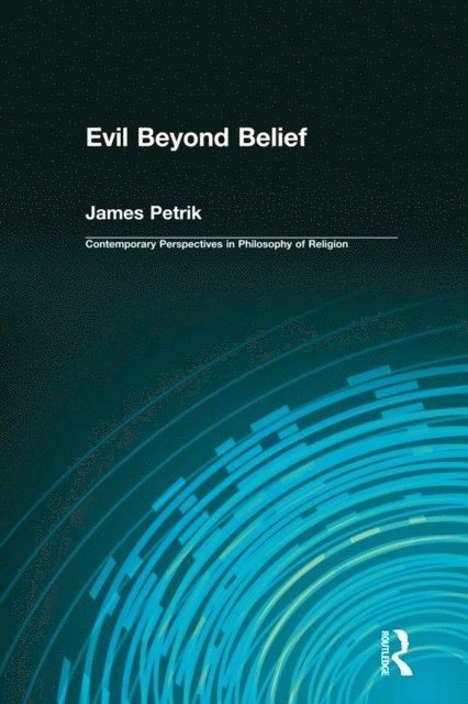James Petrik - Evil Beyond Belief, E-bok. Tillgänglighet: Lägg i varukorg