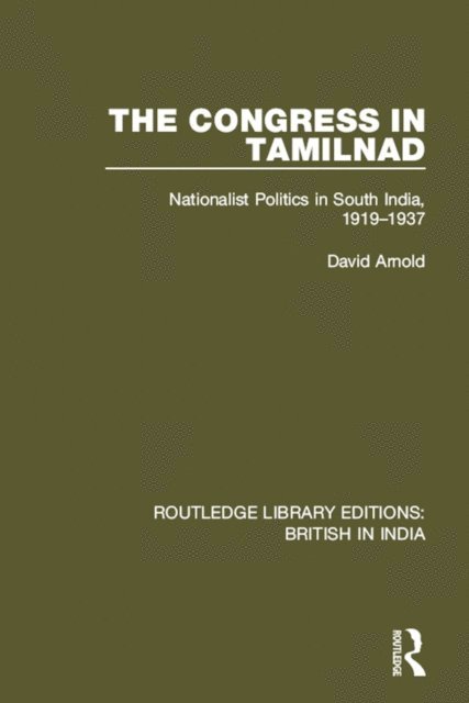 David Arnold - Congress in Tamilnad, E-bok