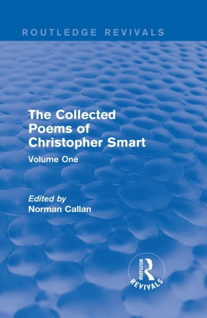 Christopher Smart, Norman Callan - Routledge Revivals: The Collected Poems of Christopher Smart (1949), E-bok