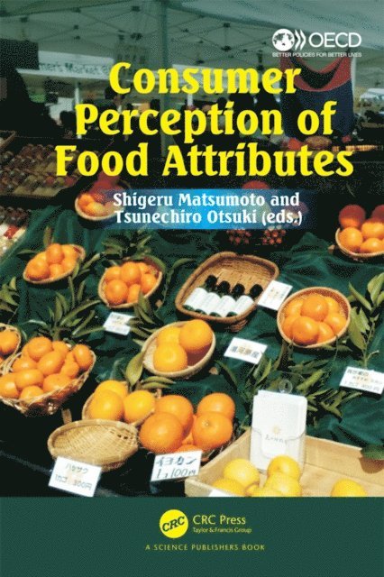 Tsunehiro Otsuki, Shigeru Matsumoto - Consumer Perception of Food Attributes, E-bok