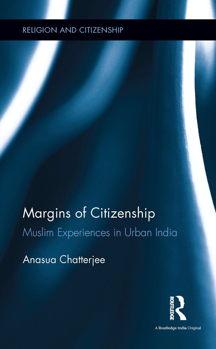 Anasua Chatterjee - Margins of Citizenship, E-bok