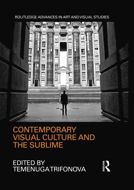 Temenuga Trifonova - Contemporary Visual Culture and the Sublime, E-bok