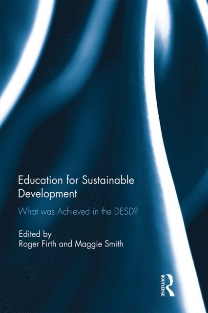 Maggie Smith, Roger Firth - Education for Sustainable Development, E-bok