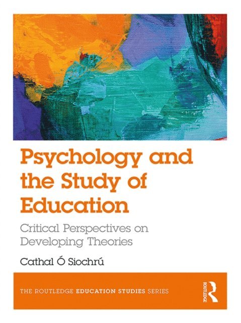 Cathal O Siochru - Psychology and the Study of Education, E-bok. Tillgänglighet: Lägg i varukorg