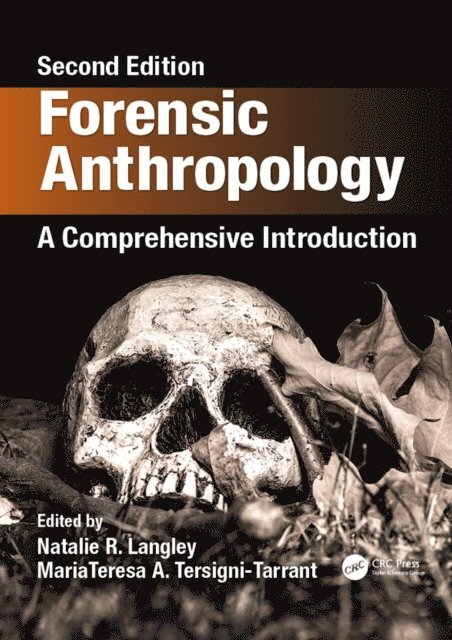 MariaTeresa A. Tersigni-Tarrant, Natalie R. Langley - Forensic Anthropology, E-bok