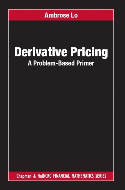 Ambrose Lo - Derivative Pricing, E-bok