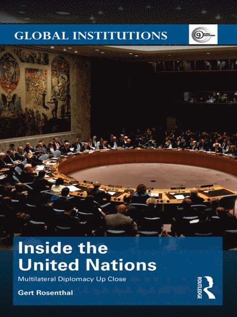 Gert Rosenthal - Inside the United Nations, E-bok