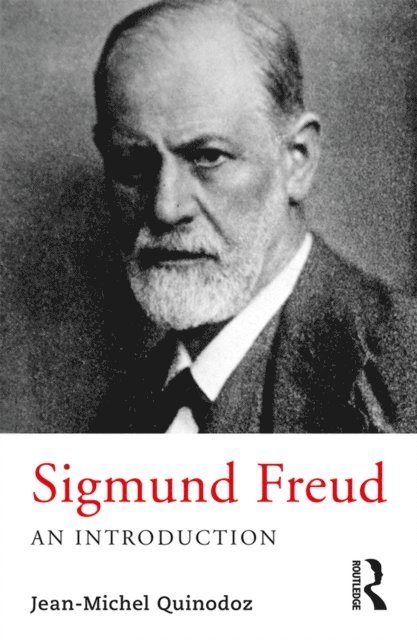 Jean-Michel Quinodoz - Sigmund Freud, E-bok