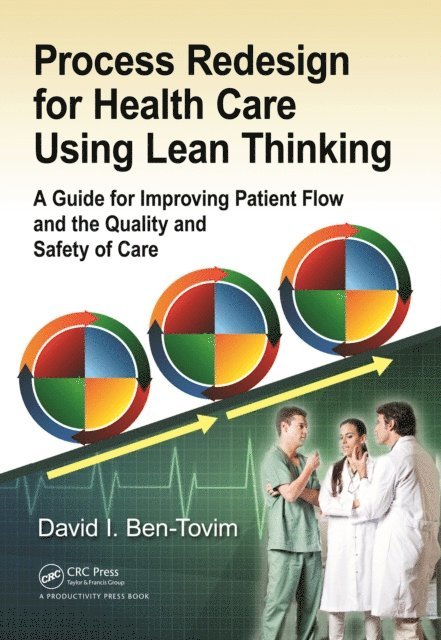 David I. Ben-Tovim - Process Redesign for Health Care Using Lean Thinking, E-bok. Tillgänglighet: Lägg i varukorg