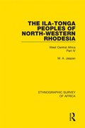 The Ila-Tonga Peoples of North-Western Rhodesia