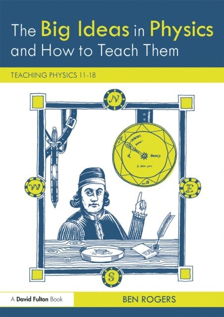 Ben Rogers - Big Ideas in Physics and How to Teach Them, E-bok