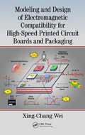 Modeling and Design of Electromagnetic Compatibility for High-Speed Printed Circuit Boards and Packaging