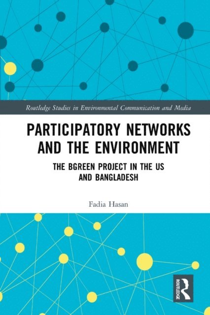 Fadia Hasan - Participatory Networks and the Environment, E-bok