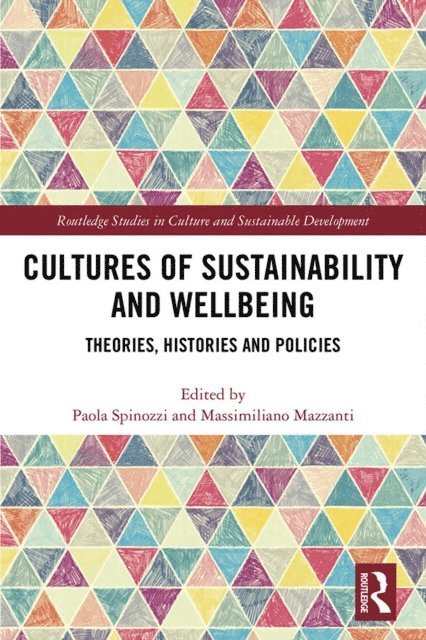Massimiliano Mazzanti, Paola Spinozzi - Cultures of Sustainability and Wellbeing, E-bok