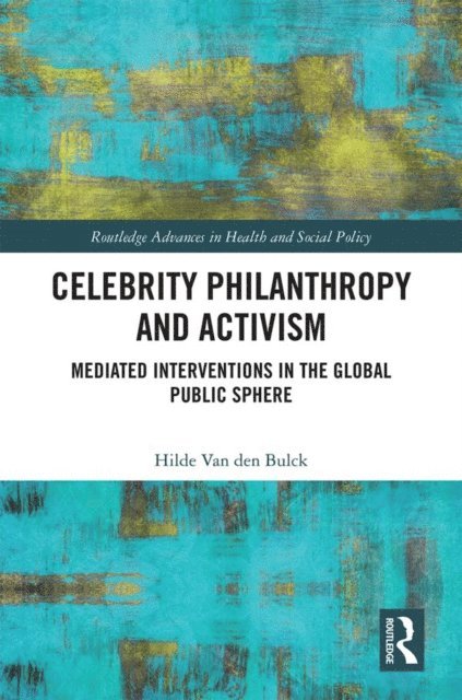 Hilde Van Den Bulck - Celebrity Philanthropy and Activism, E-bok