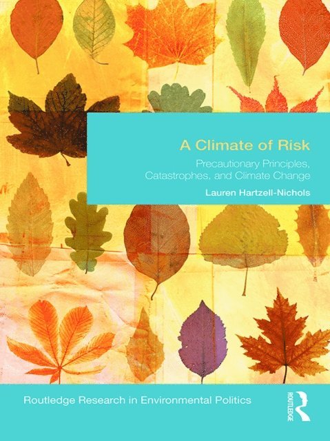 Lauren Hartzell-Nichols - Climate of Risk, E-bok