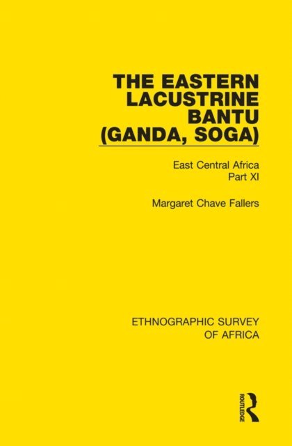 Margaret Chave Fallers - Eastern Lacustrine Bantu (Ganda, Soga), E-bok