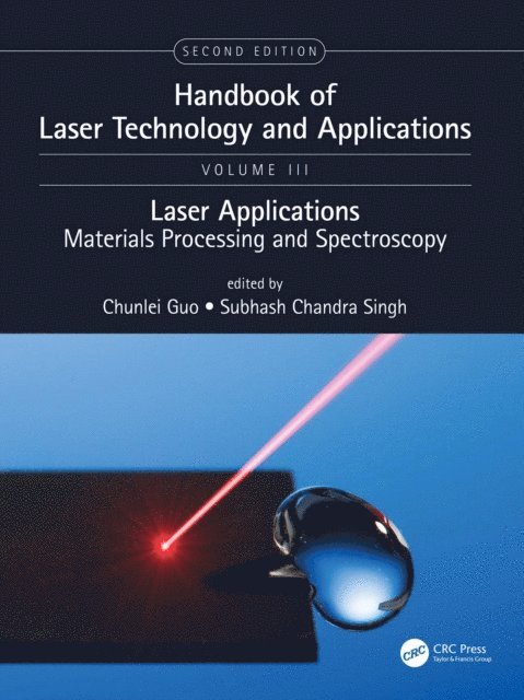 Subhash Chandra Singh, Chunlei Guo - Handbook of Laser Technology and Applications, E-bok
