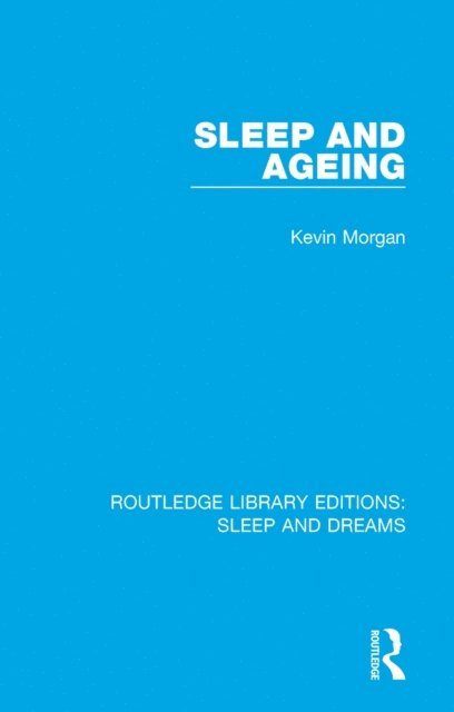 Kevin Morgan - Sleep and Ageing, E-bok