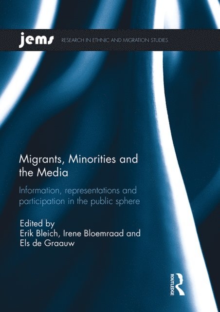 Els de Graauw, Irene Bloemraad, Erik Bleich - Migrants, Minorities, and the Media, E-bok