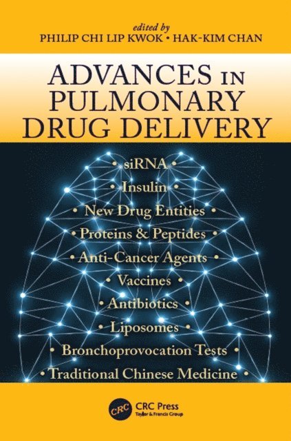 Hak-Kim Chan, Philip Chi Lip Kwok - Advances in Pulmonary Drug Delivery, E-bok