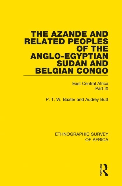 Audrey Butt, P. T. W. Baxter - Azande and Related Peoples of the Anglo-Egyptian Sudan and Belgian Congo, E-bok