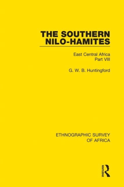 G. W. B. Huntingford - Southern Nilo-Hamites, E-bok