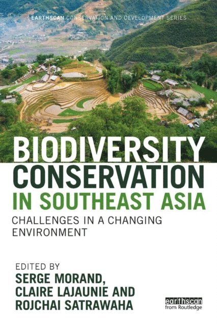 Rojchai Satrawaha, Claire Lajaunie, Serge Morand - Biodiversity Conservation in Southeast Asia, E-bok
