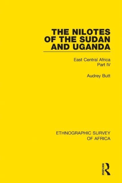 Audrey Butt - Nilotes of the Sudan and Uganda, E-bok