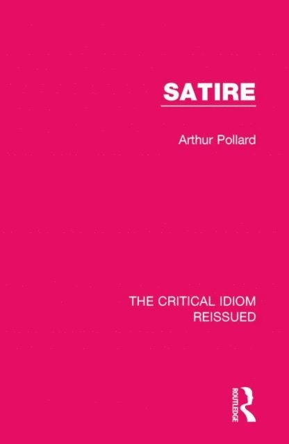 Arthur Pollard - Satire, E-bok