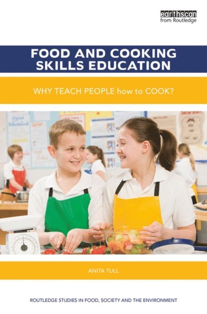 Anita Tull - Food and Cooking Skills Education, E-bok
