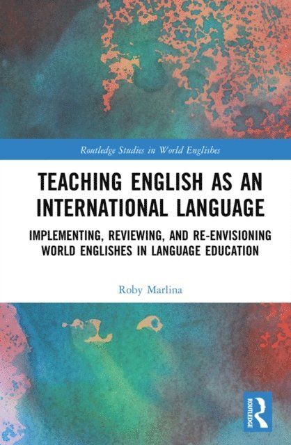 Roby Marlina - Teaching English as an International Language, E-bok