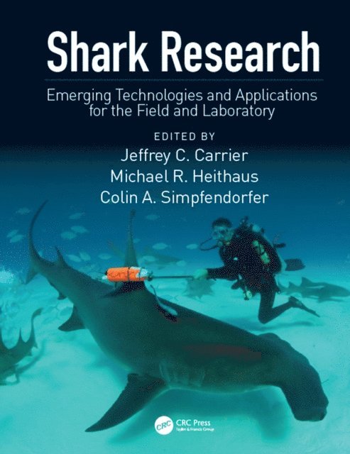Colin A. Simpfendorfer, Michael R. Heithaus, Jeffrey C Carrier - Shark Research, E-bok