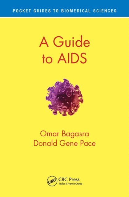 Donald Gene Pace, Omar Bagasra - Guide to AIDS, E-bok