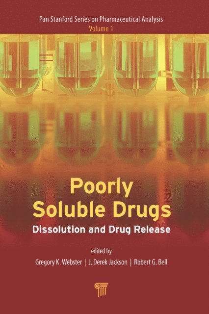 J. Derek Jackson, Robert G. Bell, Gregory K. Webster - Poorly Soluble Drugs, E-bok