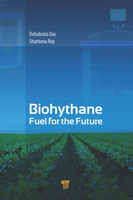 Shantonu Roy, Debabrata Das - Biohythane, E-bok